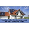 Cách lắp hệ thống điện năng lượng mặt trời hòa lưới và có bình acquy lưu trữ